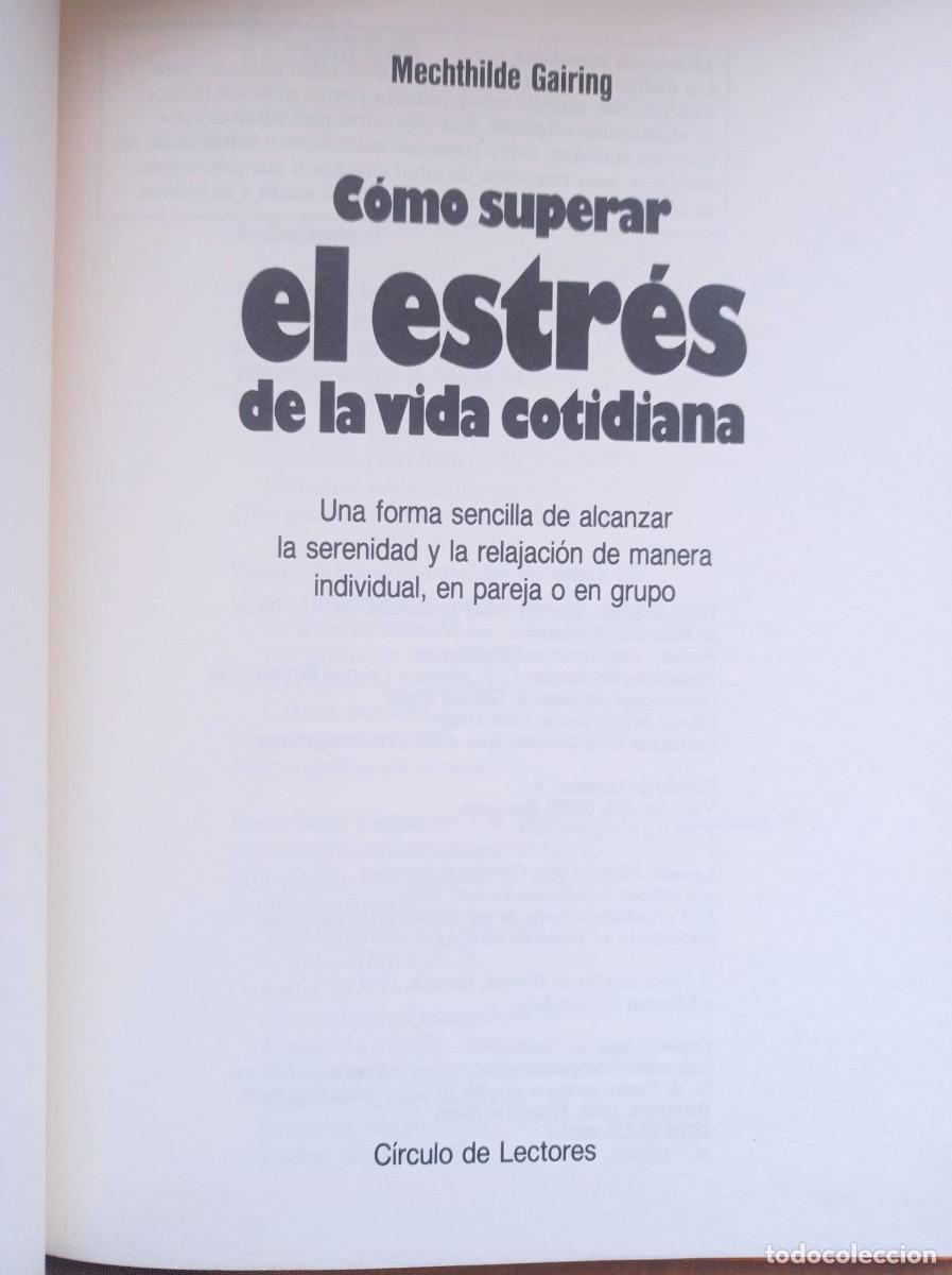 Libros: C&oacute;mo superar el estr&eacute;s de la vida cotidiana ,Mechthilde. Gairing - Foto 3