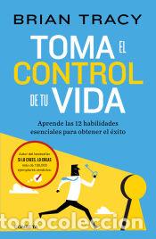 Libros: Toma el control de tu vida - Tracy, Brian - Foto 1