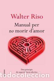 Libros: Manual per no morir damor - Riso, Walter - Foto 1