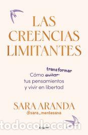 Libros: Las creencias limitantes - Aranda, Sara - Foto 1