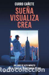 Libros: Sue&ntilde;a, visualiza, crea - Ca&ntilde;ete, Curro - Foto 1