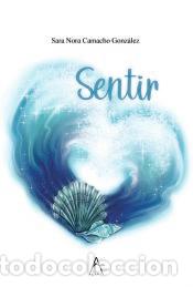 Libros: Sentir - Camacho Gonz&aacute;lez, Sara Nora - Foto 1