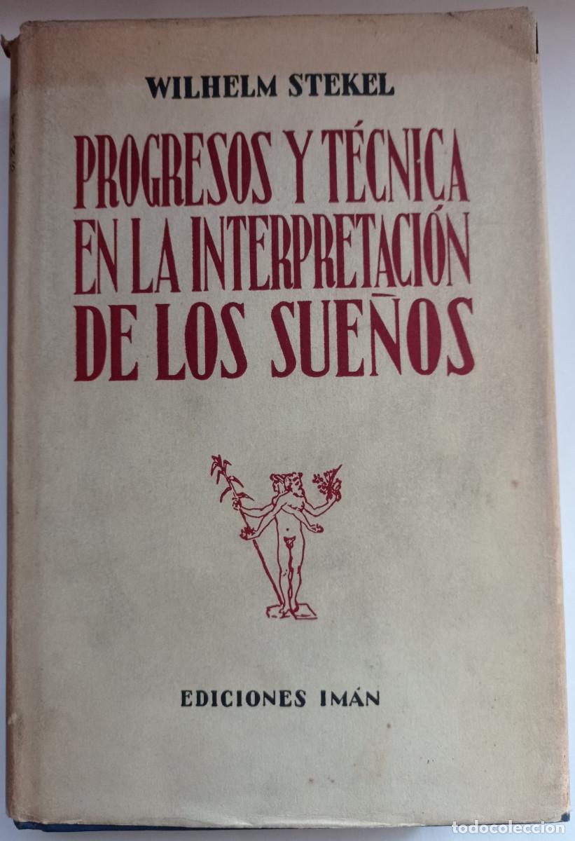 Libros: PROGRESOS Y TECNICA EN LA INTERPRETACION DE LOS SUE&Ntilde;OS 1&ordf;EDICION - Foto 1