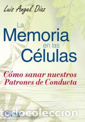 Libros: La Memoria en las C&eacute;lulas - D&iacute;az, Luis &Aacute;ngel - Foto 1