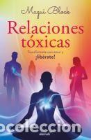 Libros: Relaciones T&oacute;xicas / Toxic Relationships - Block, Magui - Foto 1