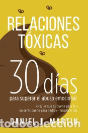 Libros: Relaciones T&oacute;xicas - Daniel J. Martin - Foto 1
