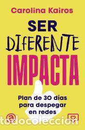 Libros: Ser diferente impacta - Kairos, Carolina - Foto 1