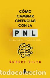 Libros: Como cambiar creencias con PNL - Dilts, Robert - Foto 1