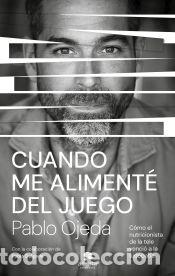 Libros: Cuando me aliment&eacute; del juego - Ojeda, Pablo - Foto 1