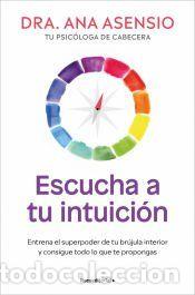 Libros: Escucha a tu intuici&oacute;n - Asensio, Ana - Foto 1