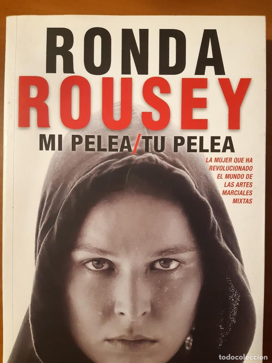 Libros: MI PELEA / TU PELEA de RONDA ROUSEY - Foto 2