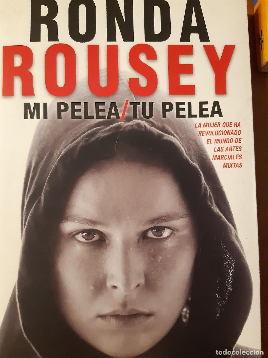 Libros: MI PELEA / TU PELEA de RONDA ROUSEY - Foto 12