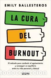 Libros: La cura del burnout - Ballesteros, Emily - Foto 1