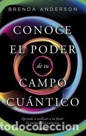 Libros: Conce el poder de tu campo cu&aacute;ntico - Anderson, Brenda - Foto 1