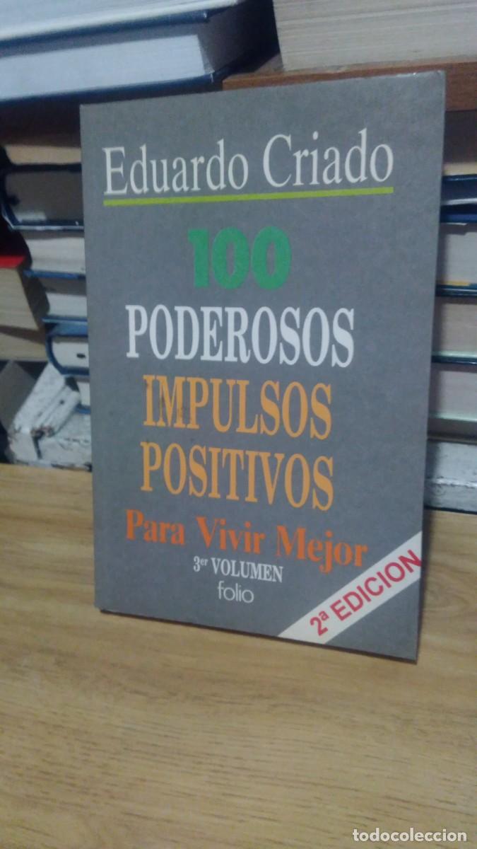 Libros: 100 poderosos impulsos positivos para vivir mejor -Eduardo Criado. Ed. Folio - Foto 1