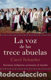 Libros: La voz de las trece abuelas - Schaefer, Carol - Foto 1