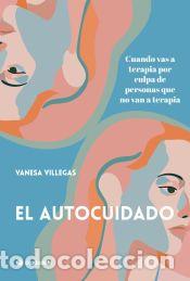 Libros: El autocuidado - Villegas, Vanesa - Foto 1