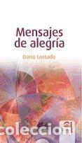Libros: MENSAJES DE ALEGR&Iacute;A - DAR&Iacute;O LOSTADO - Foto 1