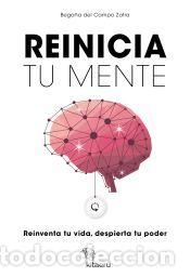 Libros: Reinicia tu mente - del Campo Zafra (@bego_psicologia), Bego&ntilde;a