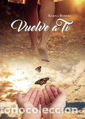 Libros: Vuelve a Ti - Karina Romero - Foto 1