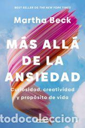Libros: M&aacute;s all&aacute; de la ansiedad - Beck, Martha - Foto 1
