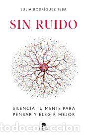 Libros: Sin ruido - Rodr&iacute;guez Teba, Julia - Foto 1
