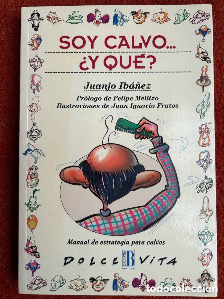 Libros: Soy calvo-- &iquest;y qu&eacute;? Juanjo Ib&aacute;&ntilde;ez - Foto 1