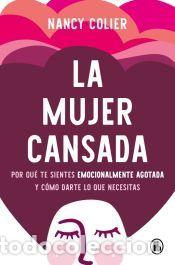 Libros: La mujer cansada - Colier, Nancy - Foto 1