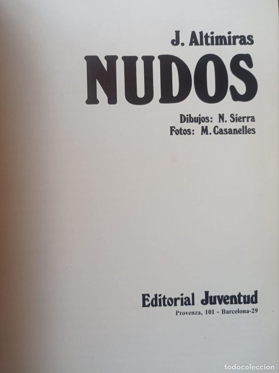 Libros: Nudos , J. Altimiras primera edicion de 1981 - Foto 3