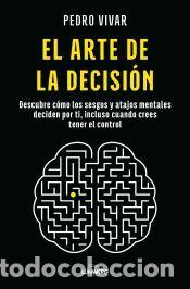 Libros: El arte de la decisi&oacute;n - Vivar, Pedro - Foto 1