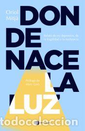 Libros: Donde nace la luz - Mitj&agrave;, Oriol - Foto 1