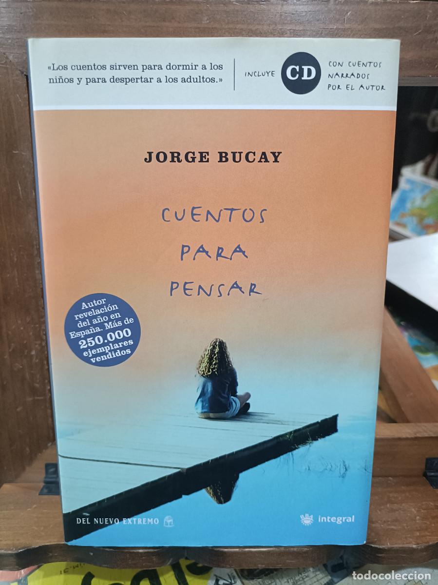 Libros: Cuentos para pensar - Jorge Bucay - Ed. RBA 2003 - Foto 1