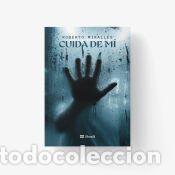 Libros: CUIDA DE MI - MIRALLES,ROBERTO - Foto 1