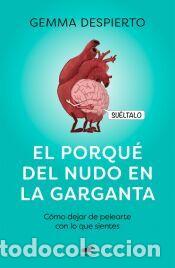 Libros: El porqu&eacute; del nudo en la garganta - Despierto Gonz&aacute;lez (@reflexionesdeunapsicologa), Gemma