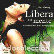 Libros: Libera Tu Mente: Pensamiento Positivo Creativo - Greining, Peter