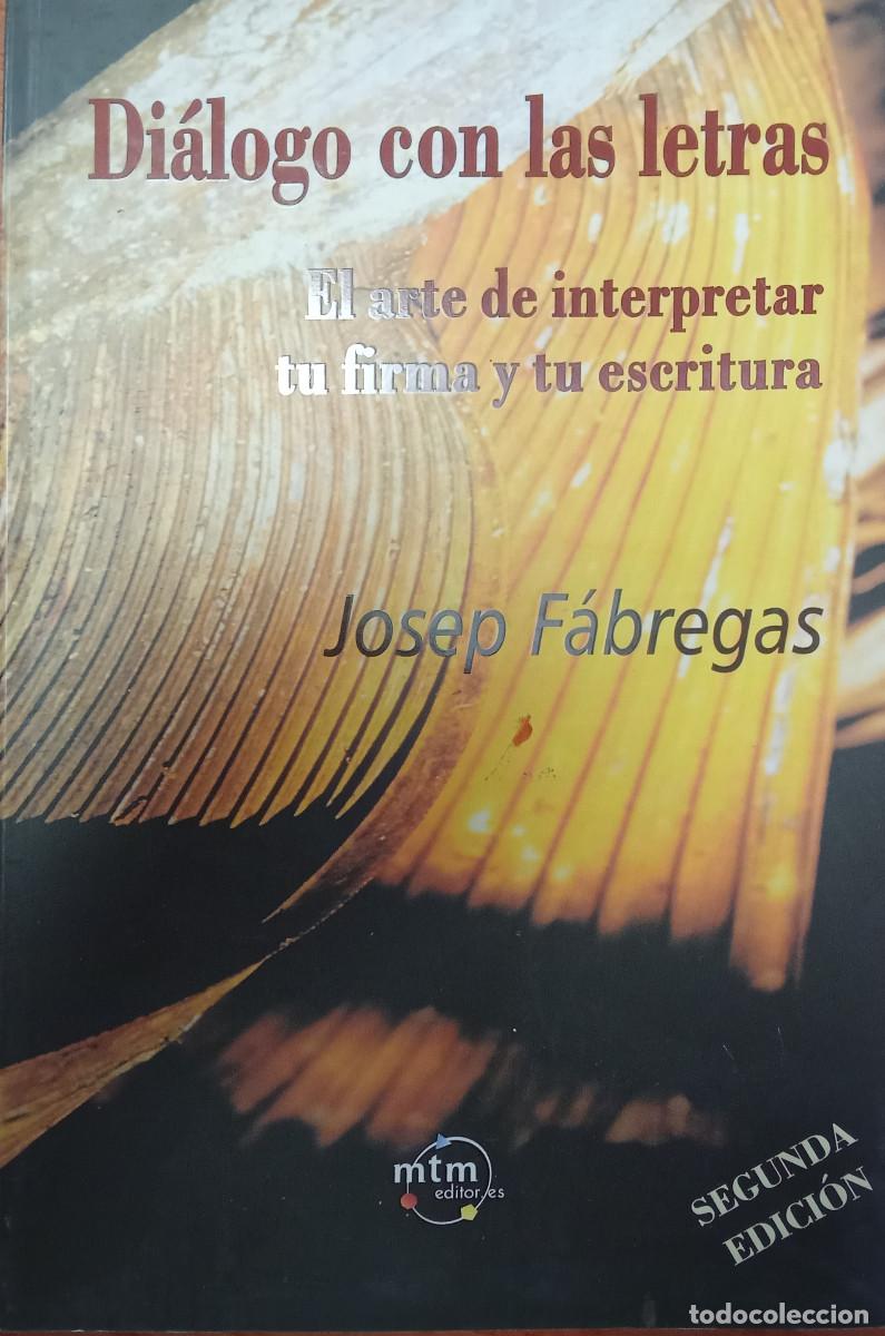 Libros: DI&Aacute;LOGO CON LAS LETRAS- JOSEP F&Aacute;BREGAS-