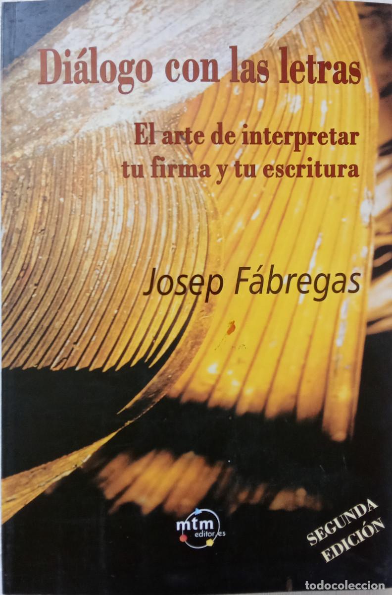 Libros: DI&Aacute;LOGO CON LAS LETRAS- JOSEP F&Aacute;BREGAS- - Foto 2