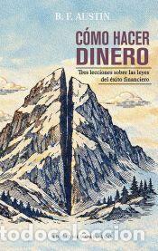Libros: C&oacute;mo hacer dinero - Austin, B.F.