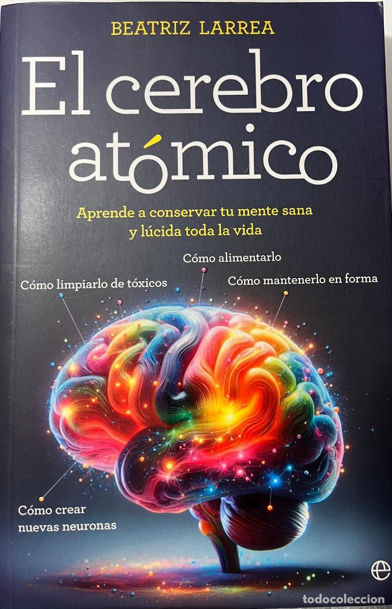Libros: EL CEREBRO AT&Oacute;MICO, BEATRIZ LARREA, LA ESFERA DE LOS LIBROS