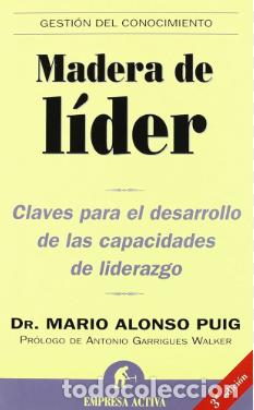 Libros: Madera de l&iacute;der (Gesti&oacute;n del conocimiento) - Mario Alonso Puig