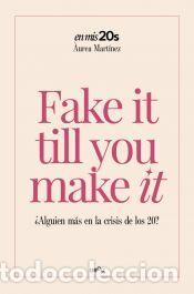 Libros: Fake it till you make it - Mart&iacute;nez Aguilar, &Agrave;urea