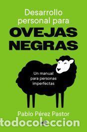 Libros: Desarrollo personal para ovejas negras - P&eacute;rez Pastor, Pablo