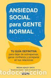 Libros: Ansiedad social para gente normal - Smith, Megan Ashley