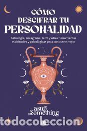 Libros: C&oacute;mo descifrar tu personalidad - AstroSomething