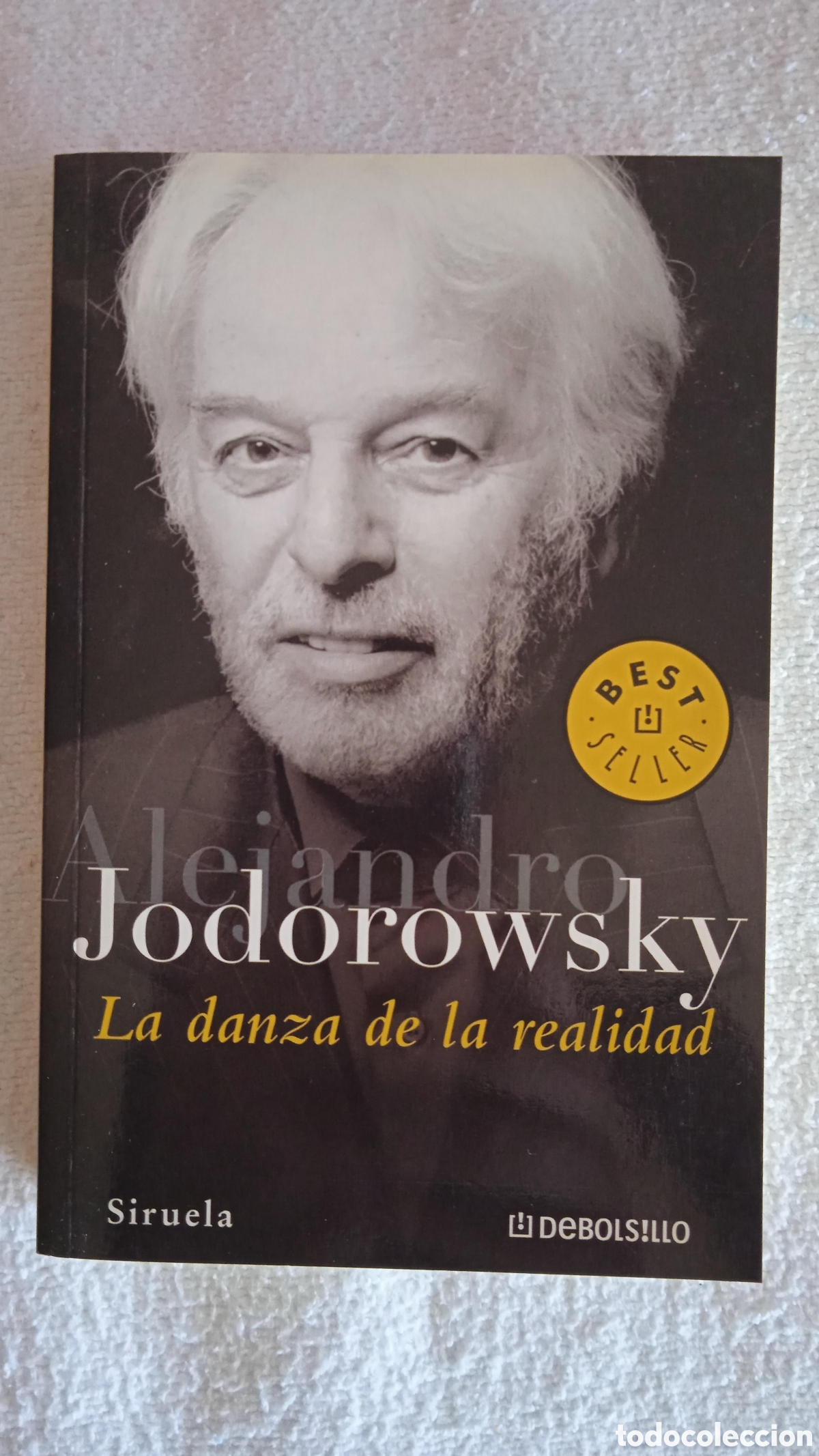 Libros: La danza de la realidad &ndash; Alejandro Jodorowsky | Bestseller | Ed. Debolsillo/Siruela