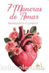 Libros: 7 MANERAS DE AMAR - CLIMENT,MARGARITA