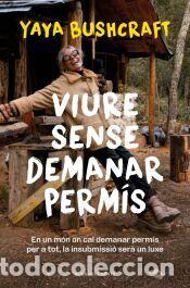 B&uuml;cher: Viure sense demanar perm&iacute;s - Yaya Bushcraft