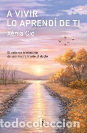 Libros: A vivir lo aprend&iacute; de ti - Cid, X&egrave;nia