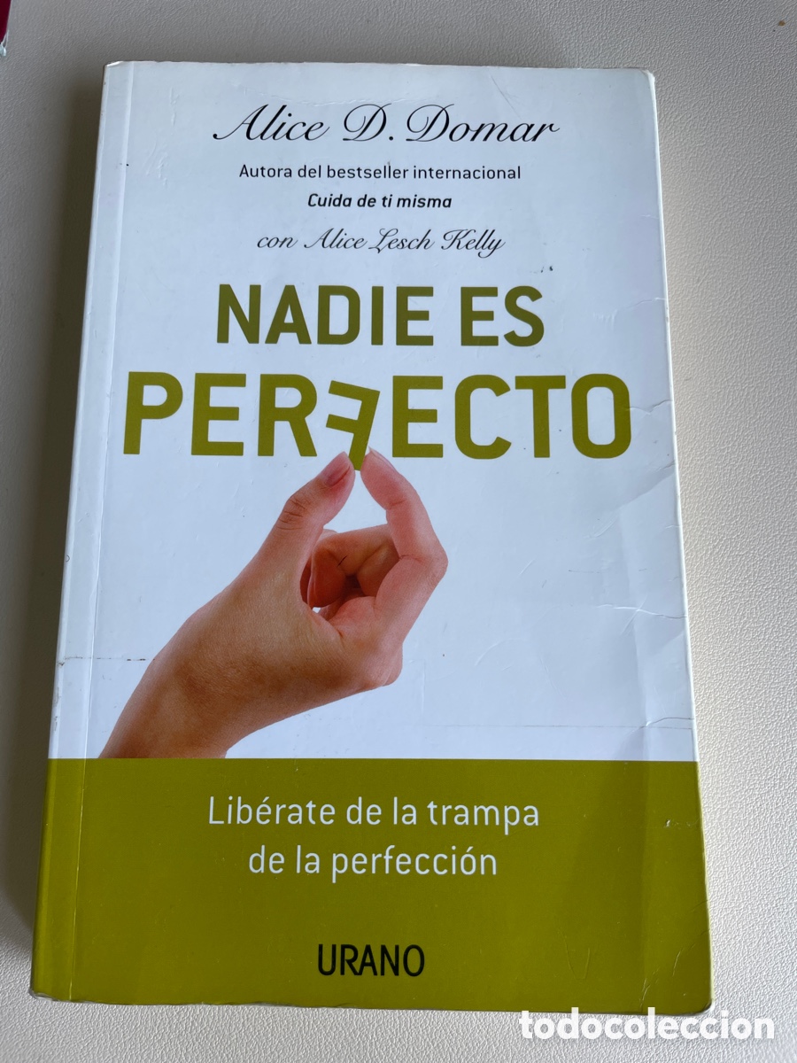 Libros: Nadie es perfecto de Alice D. Domar