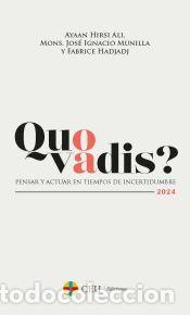 Libros: Quo vadis? Pensar y actuar en tiempos de incertidumbre - Hadjadj, Fabrice; Munilla, Mons. Jos&eacute;